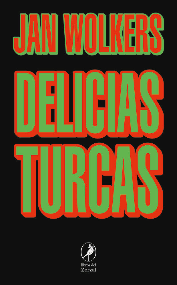 Delicias turcas, de WOLKERS,JAN | portada del libro