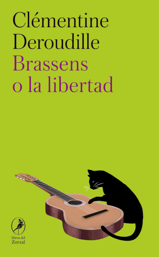 Brassens o la libertad, de DEROUDILLE,CLEMENTINE | portada del libro
