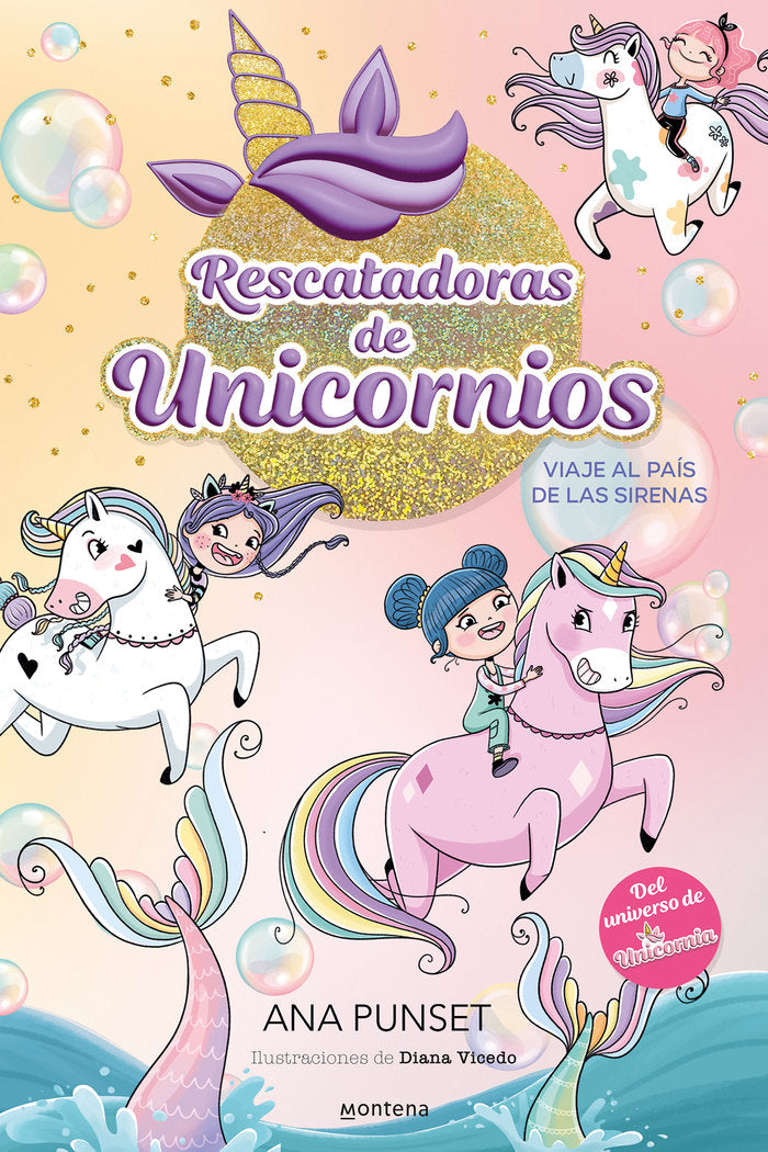 RESCATADORAS DE UNICORNIOS 1 VIAJE AL PAIS DE LAS SIRENAS, de ANA PUNSET | portada del libro