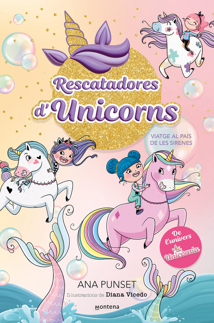 RESCATADORES D'UNICORNS 1 VIATGE AL PAIS DE LES SIRENES, de ANA PUNSET | portada del libro