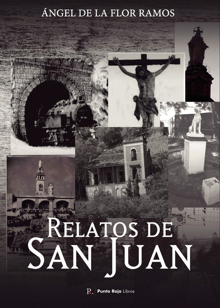 Relatos de San Juan, de de la Flor Ramos, Ángel | portada del libro