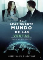EL APASIONANTE MUNDO DE LAS VENTAS, de JOSEP MARIA CLARAVALLS MONTALA | portada del libro