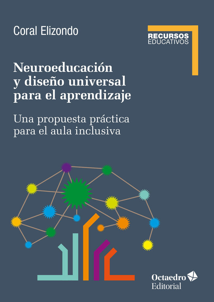 NEUROEDUCACION Y DISEÑO UNIVERSAL DE APRENDIZAJE, de ELIZONDO CARMONA, CORAL | portada del libro