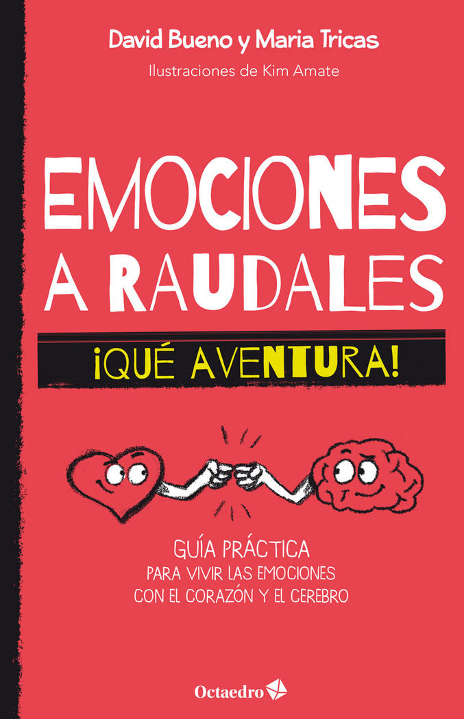 EMOCIONES A RAUDALES QUE AVENTURA, de BUENO, DAVID | portada del libro