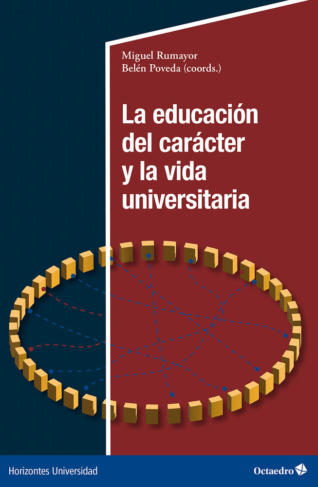 LA EDUCACION DEL CARACTER Y LA VIDA UNIVERSITARIA | portada del libro