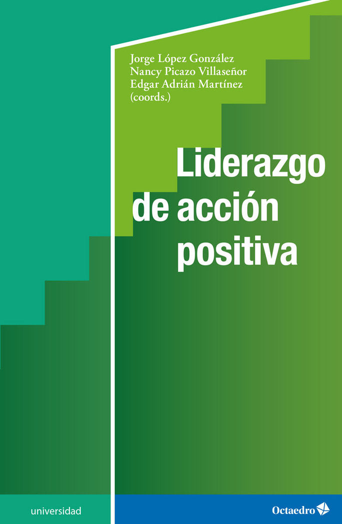 LIDERAZGO DE ACCION POSITIVA, de LOPEZ GONZALEZ, JORGE | portada del libro