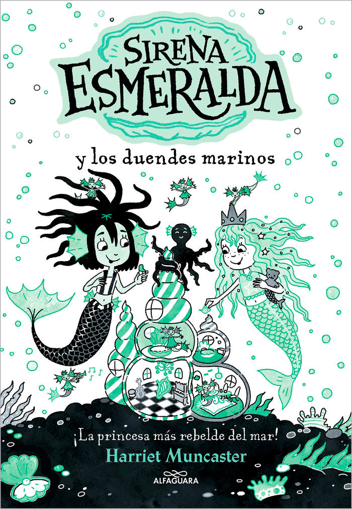 SIRENA ESMERALDA Y LOS DUENDES MARINOS, de HARRIET MUNCASTER | portada del libro
