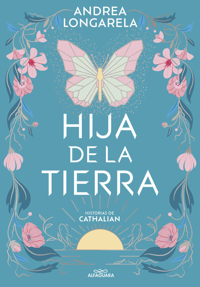 HIJA DE LA TIERRA, de ANDREA LONGARELA | portada del libro