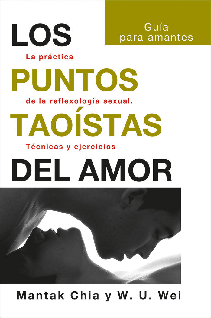 LOS PUNTOS TAOISTAS DEL AMOR, de MANTAK CHIA | portada del libro