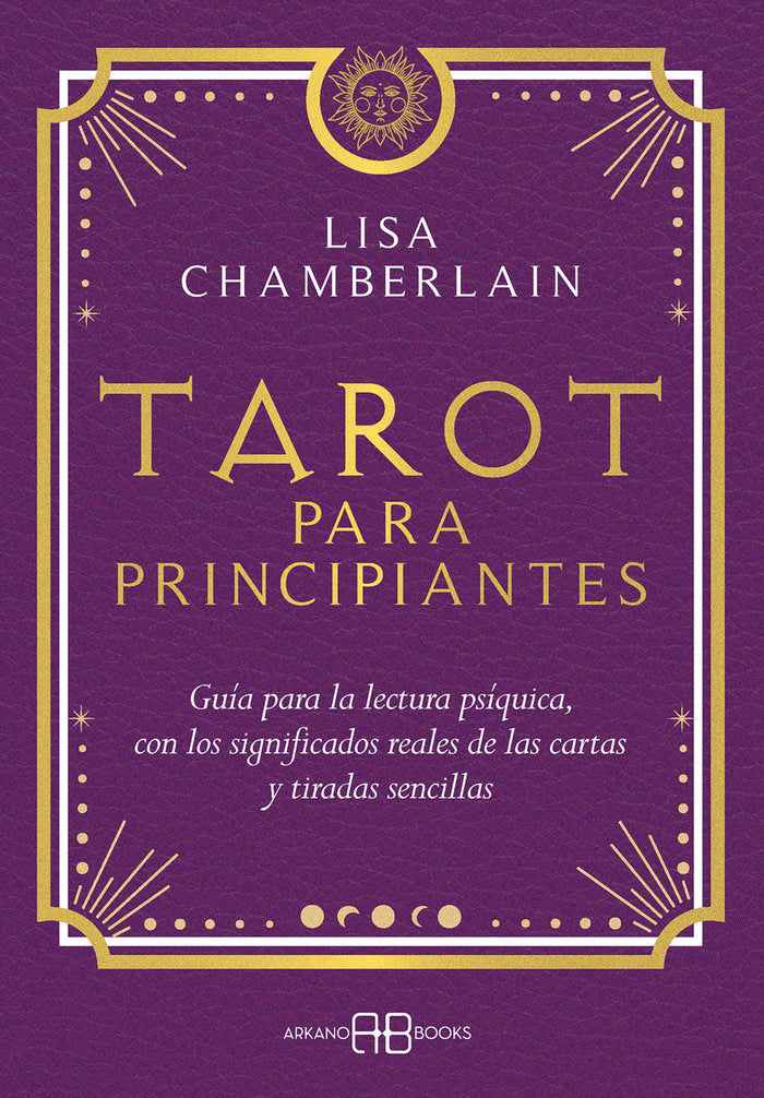 TAROT PARA PRINCIPIANTES, de CHAMBERLAIN, LISA | portada del libro