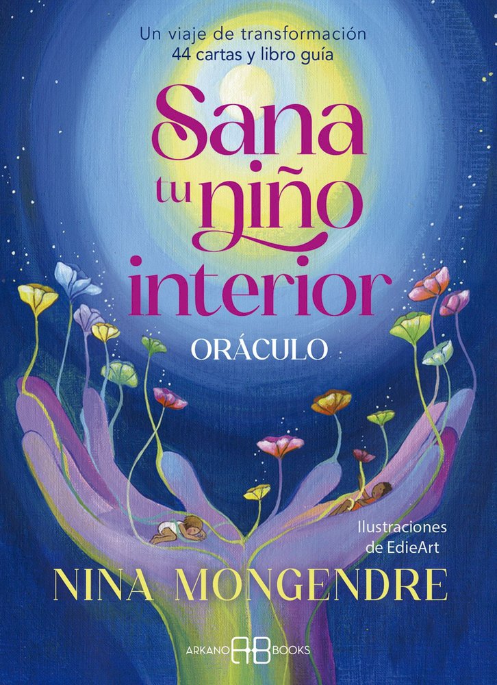 SANA TU NIÑO INTERIOR. ORACULO, de MONGENDRE, NINA | portada del libro