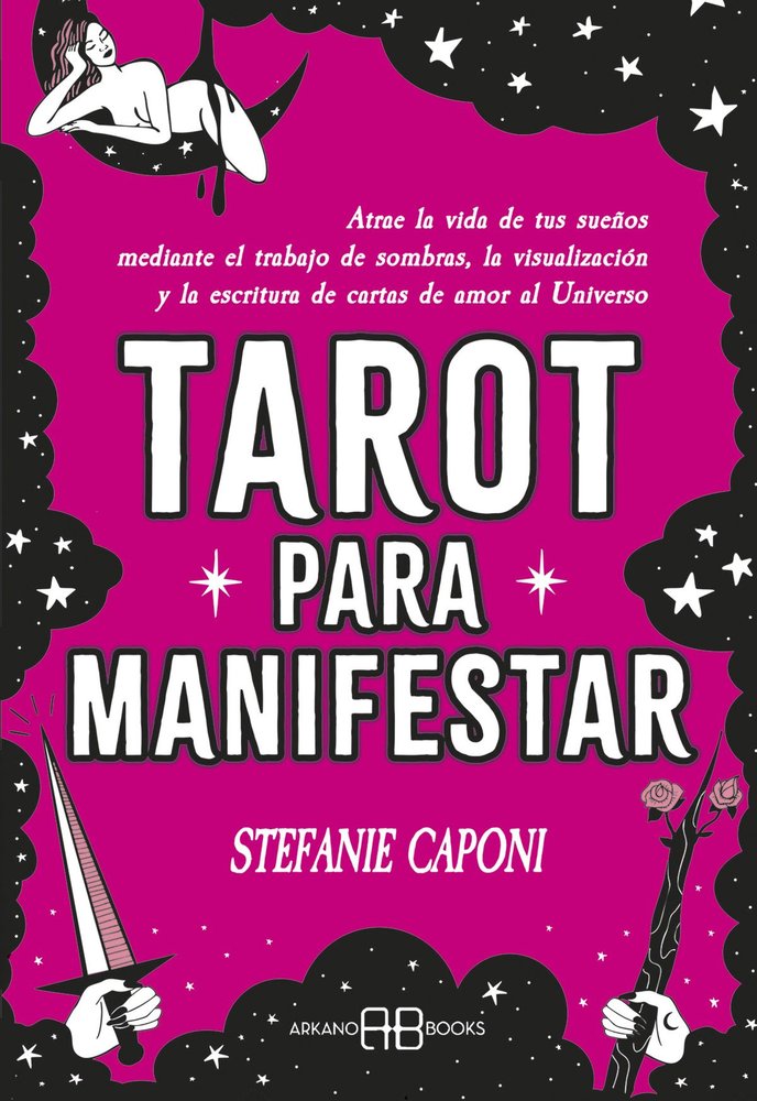 TAROT PARA MANIFESTAR, de CAPONI, STEFANIE | portada del libro