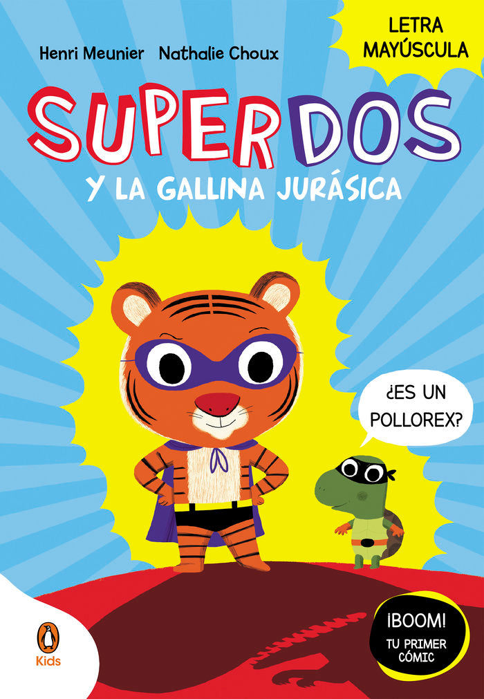 SUPERDOS Y LA GALLINA JURASICA SUPERDOS 1, de HENRY MEUNIER | portada del libro