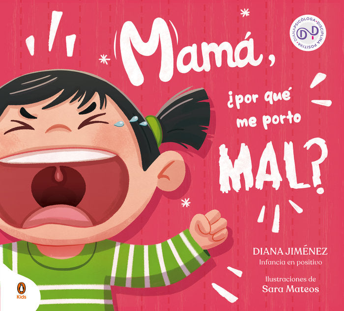 MAMA POR QUE ME PORTO MAL, de DIANA JIMENEZ | portada del libro