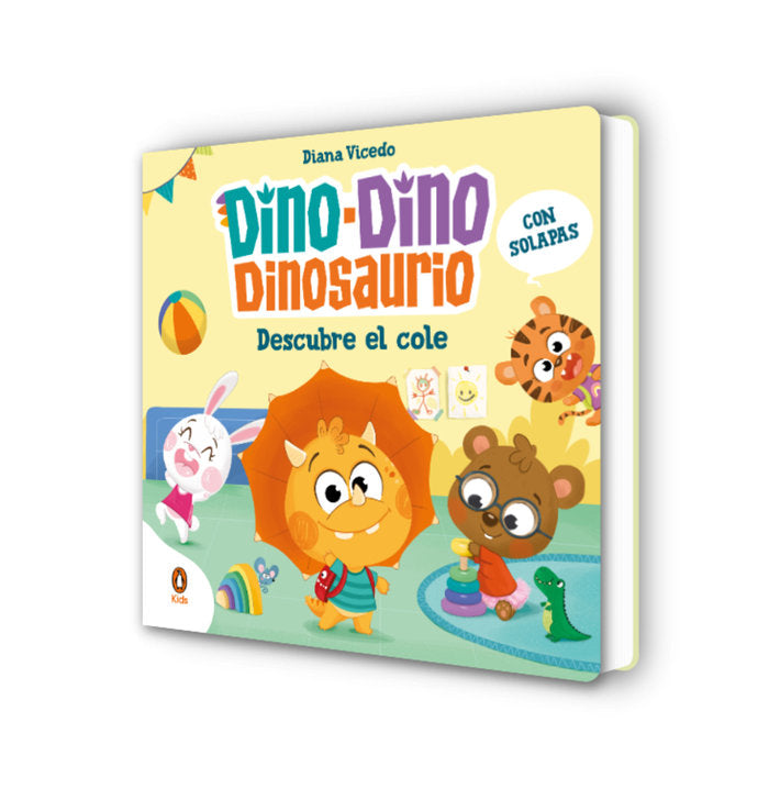 DINO DINO DINOSAURIO DESCUBRE EL COLE DINO DINO DINOSAURIO, de DIANA VICEDO | portada del libro