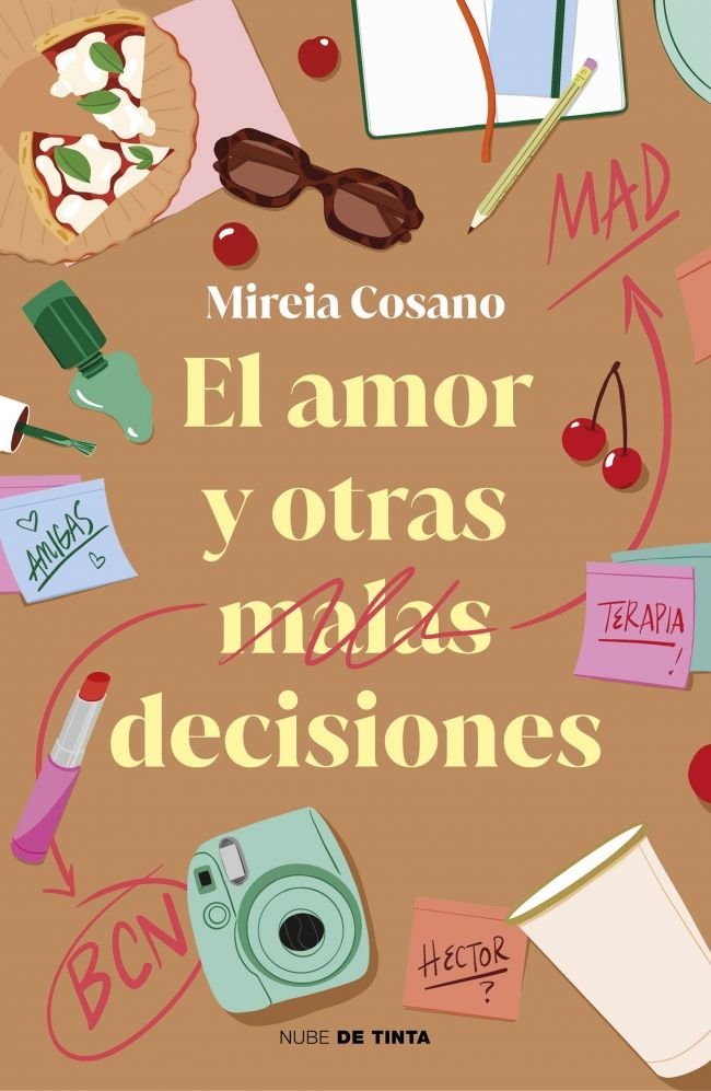 El amor y otras malas decisiones, de MIREIA COSANO | portada del libro