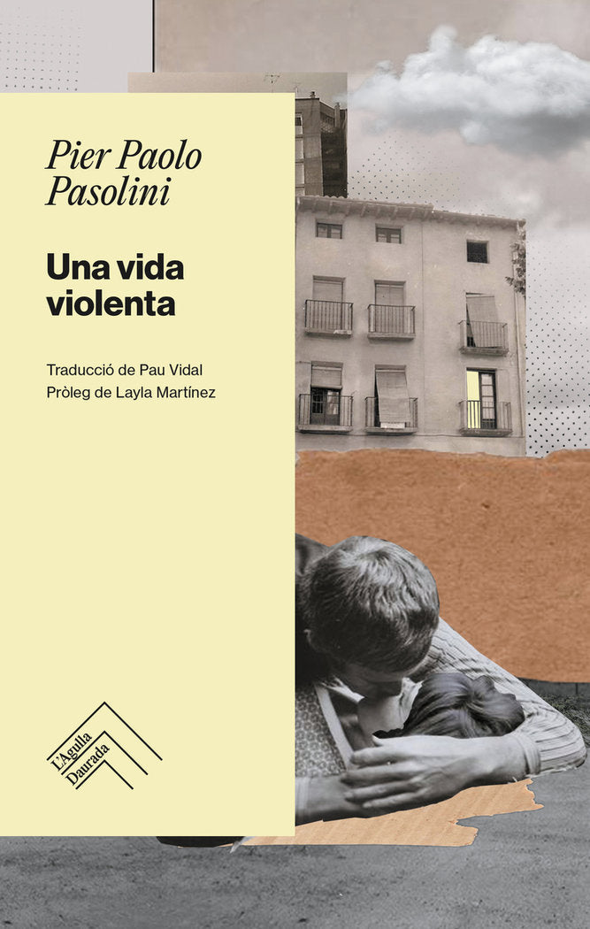 UNA VIDA VIOLENTA, de PASOLINI, PIER PAOLO | portada del libro