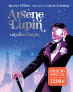 ARSENE LUPIN CABALLERO LADRON - EDICION ILUSTRADA, de Maurice Leblanc | portada del libro