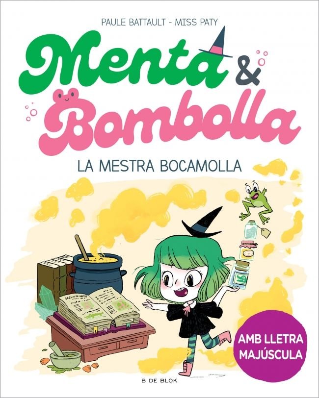 MENTA I BOMBOLLA 3 LA MESTRA BOCAMOLLA, de PAULE BATTAULT | portada del libro