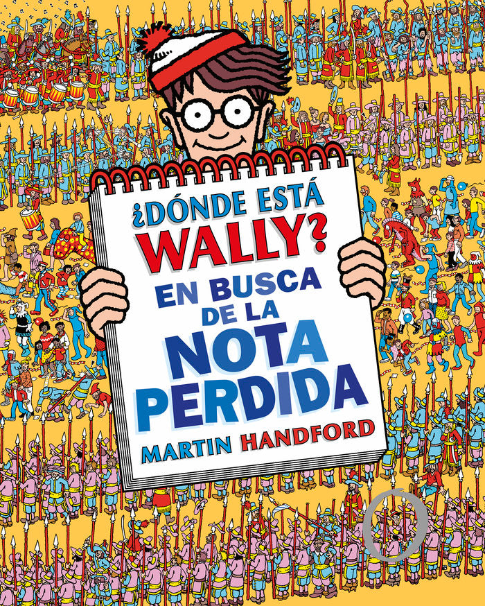 DONDE ESTA WALLY EN BUSCA DE LA NOTA PERDIDA COLECCION DONDE, de MARTIN HANDFORD | portada del libro