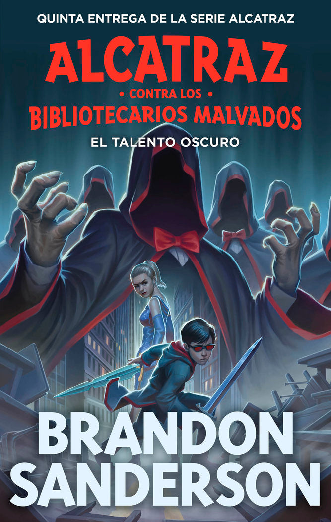 El talento oscuro (Alcatraz contra los Bibliotecarios Malvados 5), de BRANDON SANDERSON | portada del libro