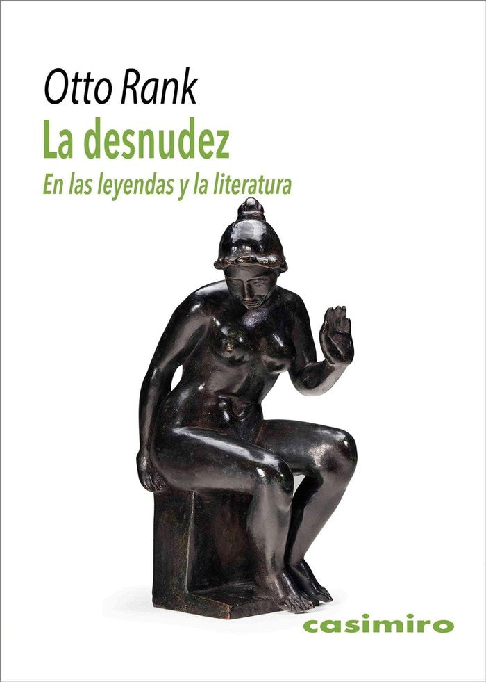 LA DESNUDEZ: EN LAS LEYENDAS Y LA LITERATURA, de RANK, OTTO | portada del libro