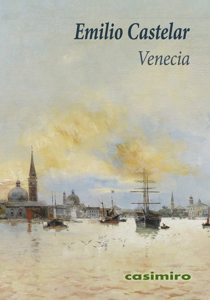VENECIA, de CASTELAR, EMILIO | portada del libro