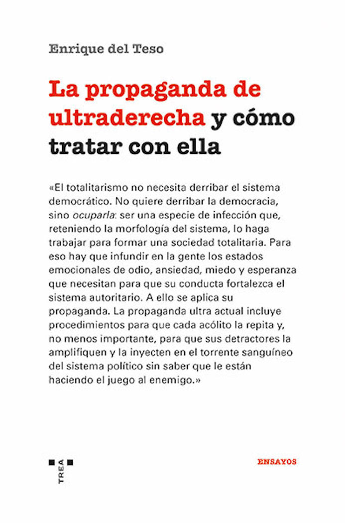 LA PROPAGANDA DE ULTRADERECHA Y CÓMO TRATAR CON ELLA, de Teso, Enrique del | portada del libro