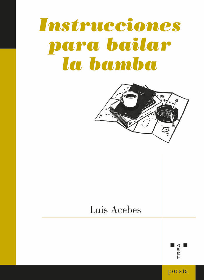 INSTRUCCIONES PARA BAILAR LA BAMBA, de Acebes, Luis | portada del libro