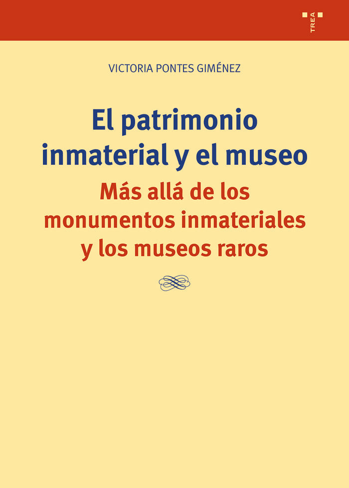 EL PATRIMONIO INMATERIAL Y EL MUSEO, de Pontes Giménez, Victoria | portada del libro