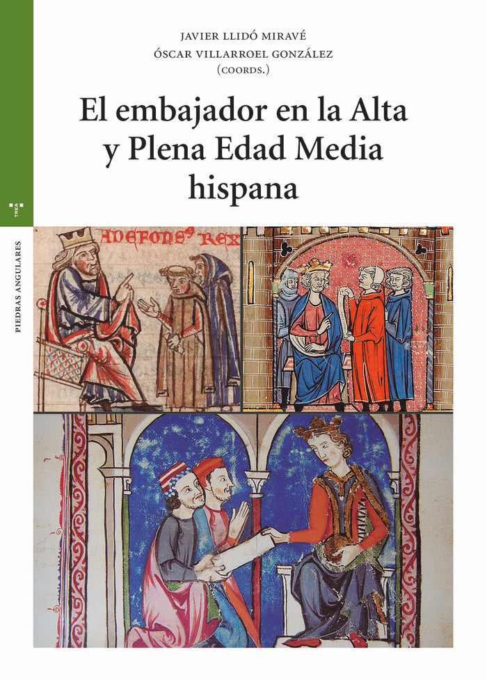 EL EMBAJADOR EN LA ALTA Y PLENA EDAD MEDIA HISPANA, de Llidó Miravé, Javier | portada del libro