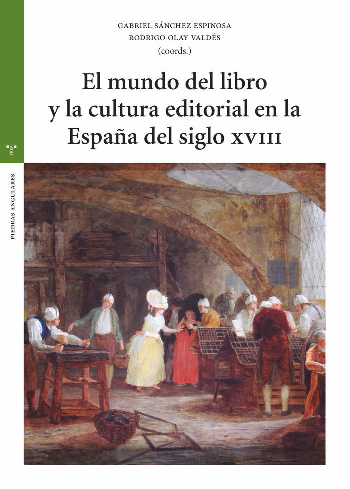 EL MUNDO DEL LIBRO Y LA CULTURA EDITORIAL, de Olay Valdés, Rodrigo | portada del libro