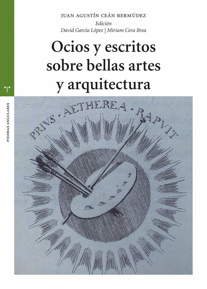 OCIOS Y ESCRITOS SOBRE BELLAS ARTES Y ARQUITECTURA, de Ceán Bermúdez,Juan Agustín | portada del libro