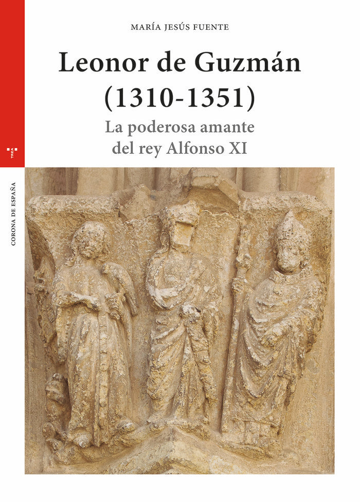 LEONOR DE GUZMÁN (1310-1351), de Fuente Pérez, María Jesús | portada del libro