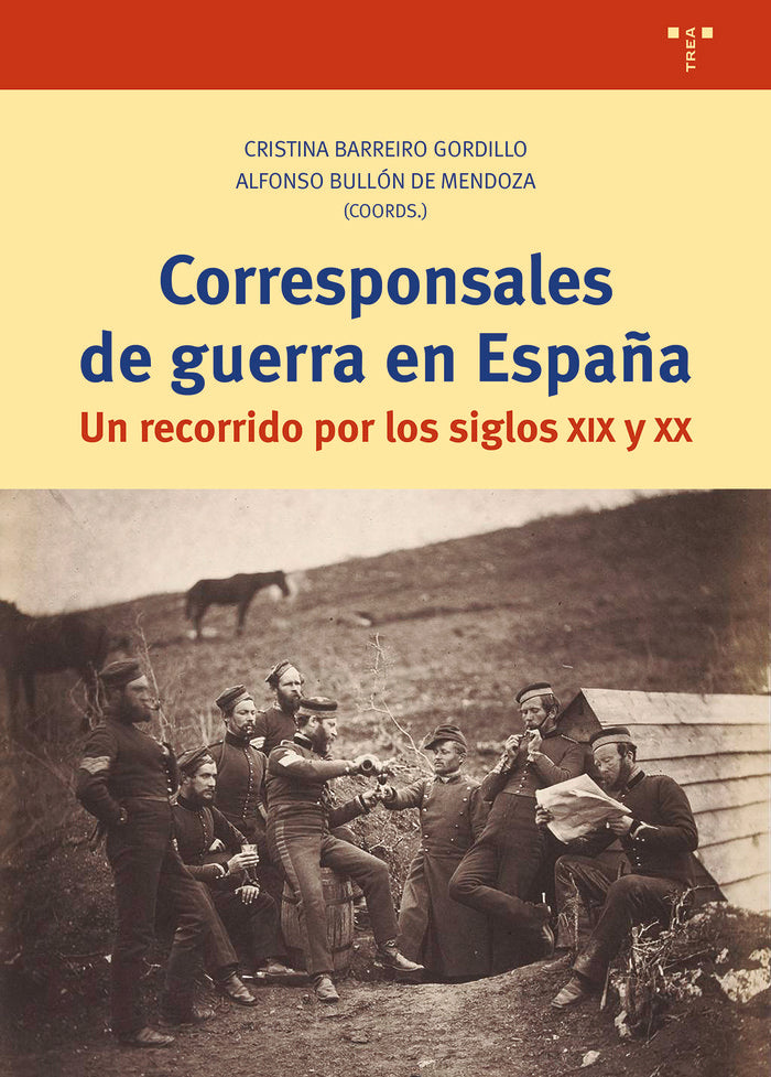 CORRESPONsALES DE GUERRA EN ESPAÑA, de Barreiro Gordillo, Cristina | portada del libro