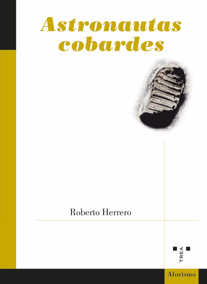 ASTRONAUTAS COBARDES, de Herrero, Roberto | portada del libro