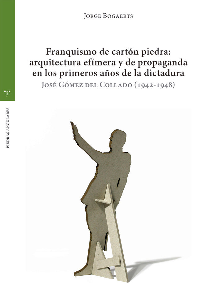FRANQUISMO DE CARTÓN PIEDRA, de Bogaerts, Jorge | portada del libro
