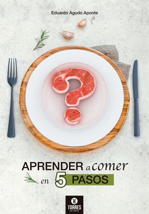APRENDER A COMER EN 5 PASOS, de AGUDO APONTE,EDUARDO | portada del libro