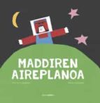 Maddiren aeroplanoa, de Antton Kazabon | portada del libro