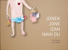 Jonek Jone izan nahi du, de MARTIRENA | portada del libro