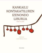 KANKAILU KONTAKATILUREN IZENONDO LIBURUA, de AMAIA TELLERIA | portada del libro