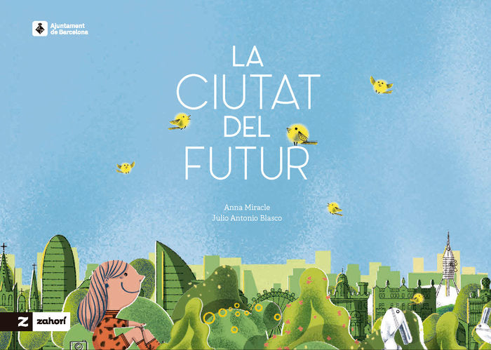 La ciutat del futur, de MIRACLE, ANNA | portada del libro