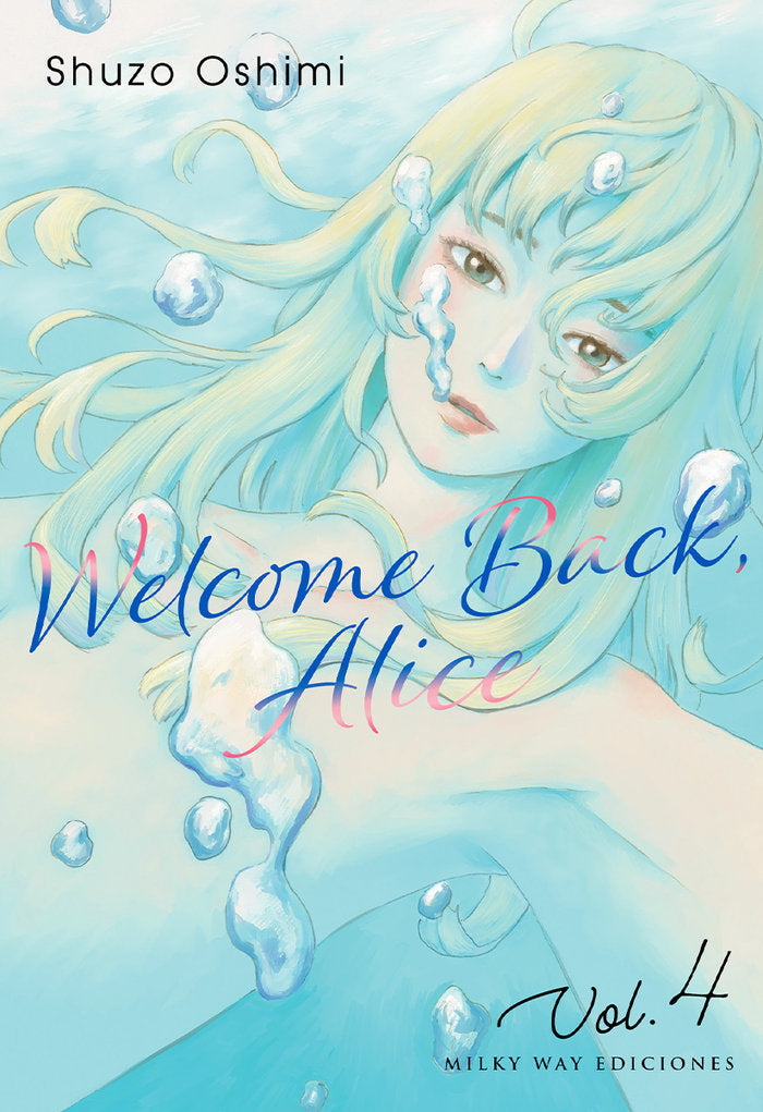 WELCOME BACK, ALICE 4, de Oshimi, Shuzo | portada del libro