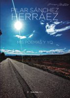 MIS POEMAS Y YO, de PILAR SANCHEZ HERRAEZ | portada del libro