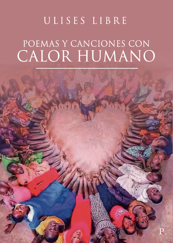 Poemas y canciones con CALOR HUMANO, de Libre, Ulises | portada del libro