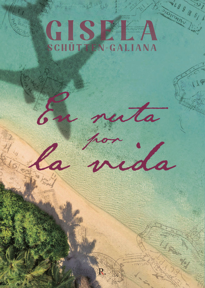 En ruta por la vida, de Schütten-Galiana, Gisela | portada del libro