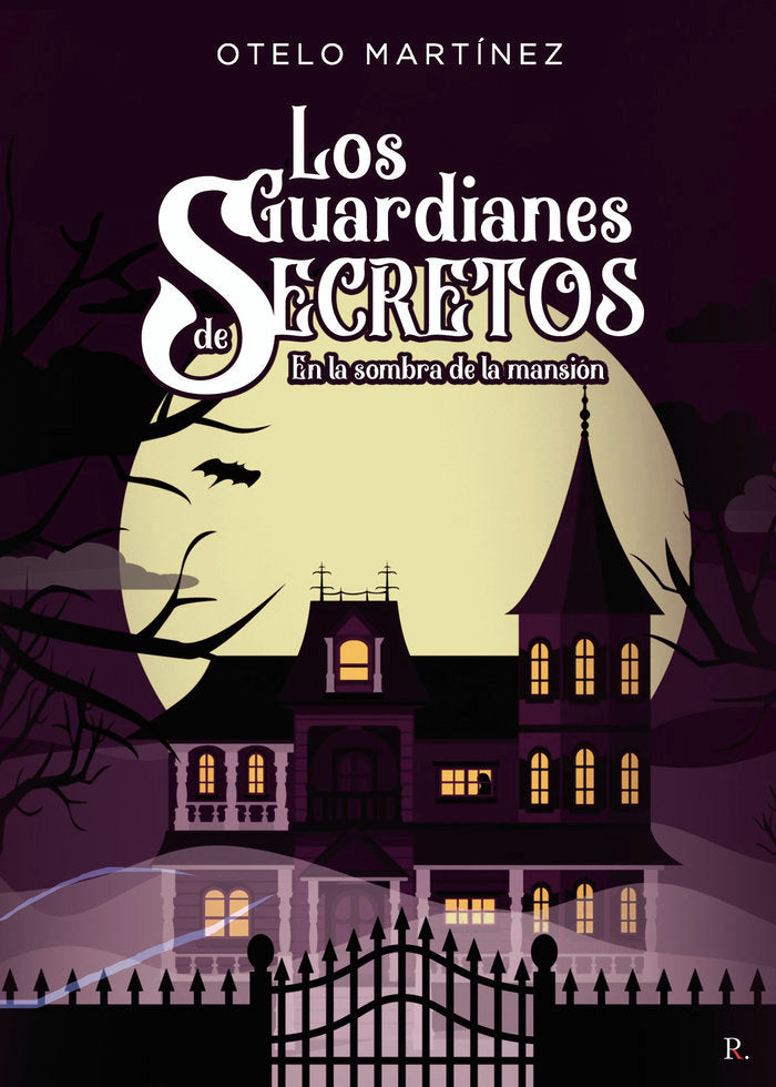 Los guardianes de secretos en la sombra de la mansión, de Martínez Martínez, Otelo | portada del libro