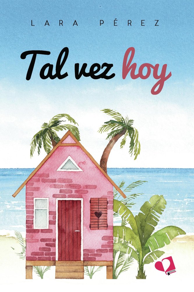 Tal vez hoy, de PEREZ, LARA | portada del libro