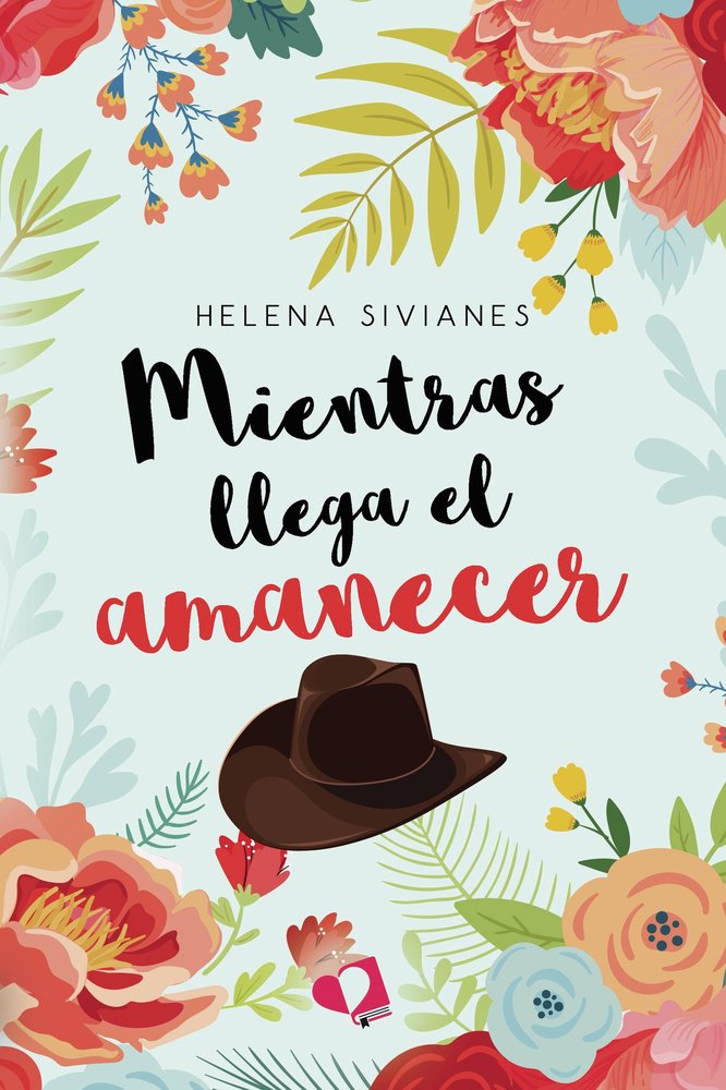 MIENTRAS LLEGA EL AMANECER, de HELENA SIVIANES | portada del libro