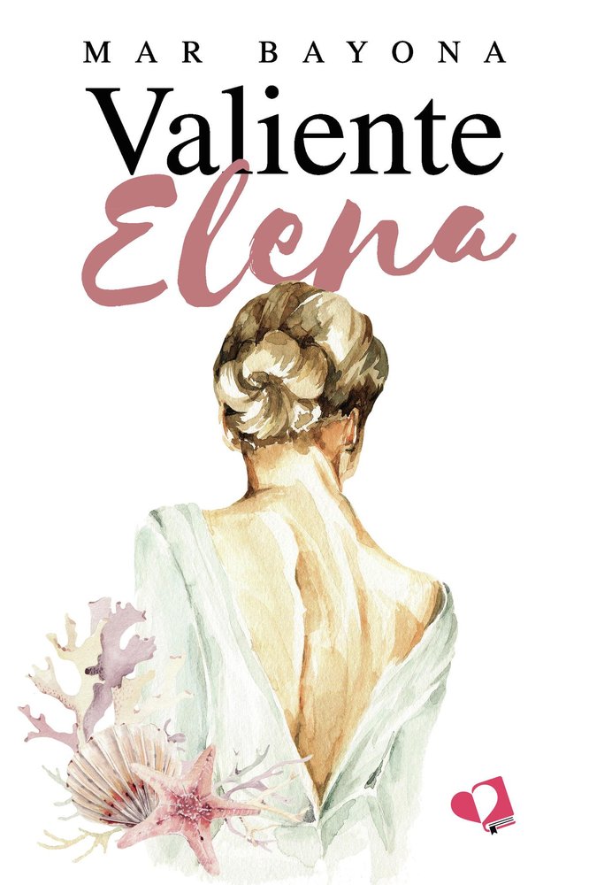 VALIENTE ELENA, de MAR BAYONA | portada del libro